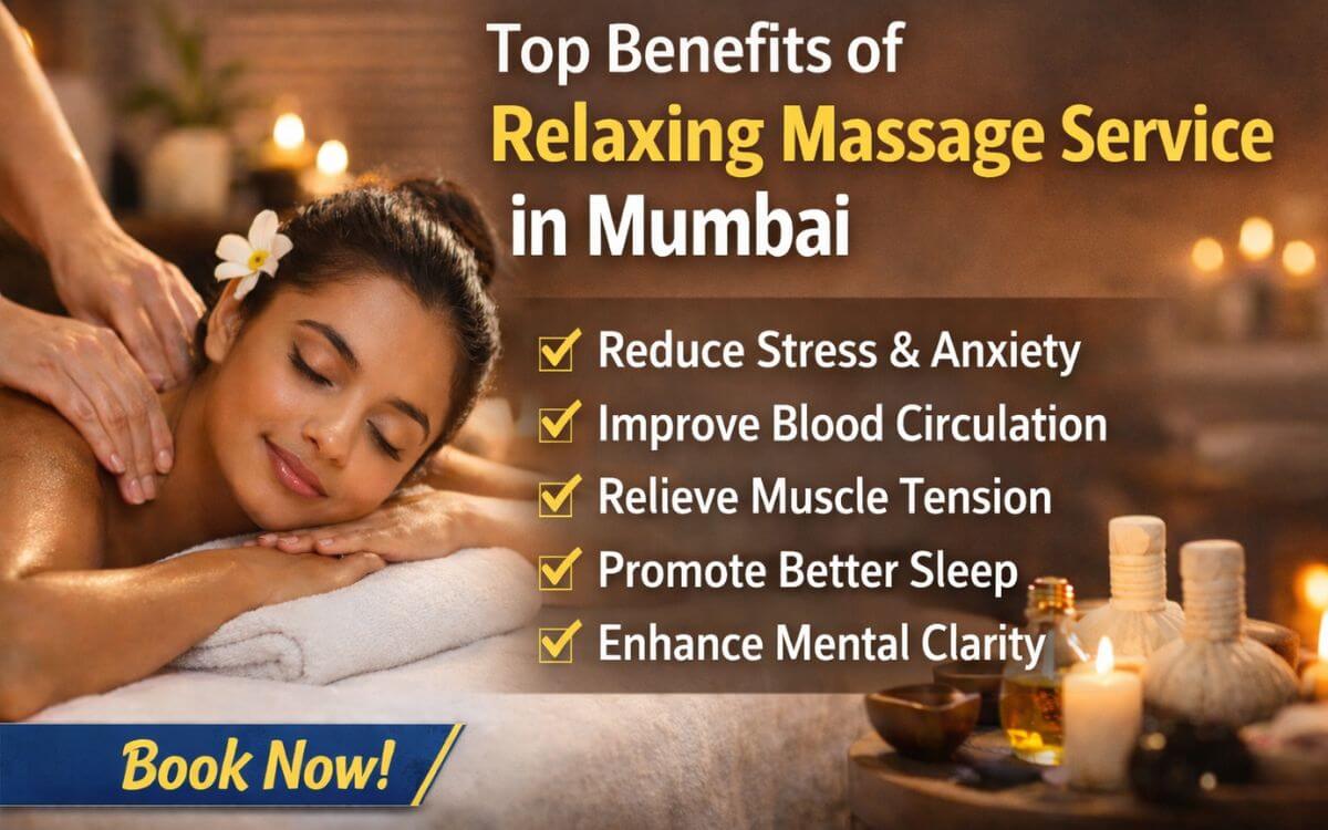 Top Benefits of Relaxing Massage Service in Mumbai