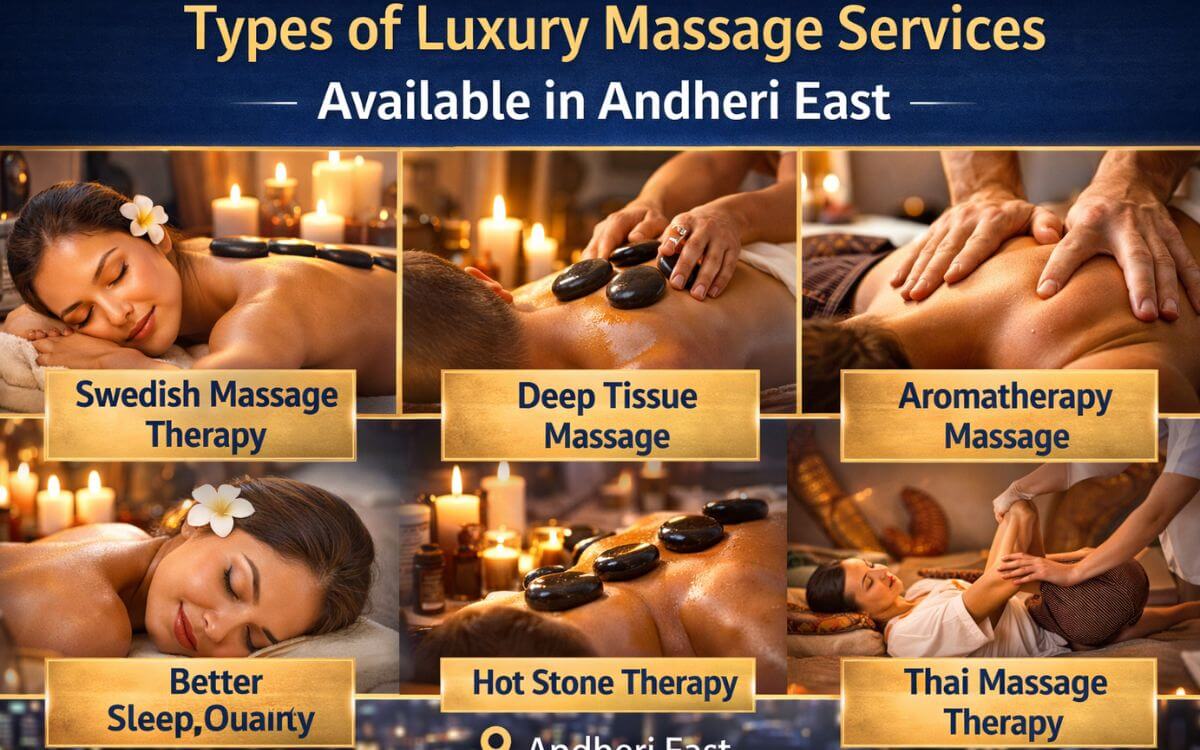 Types of Luxury Massage Service in Andheri East Mumbai