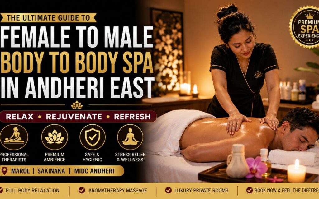 Female To Male Body To Body Spa in Andheri East