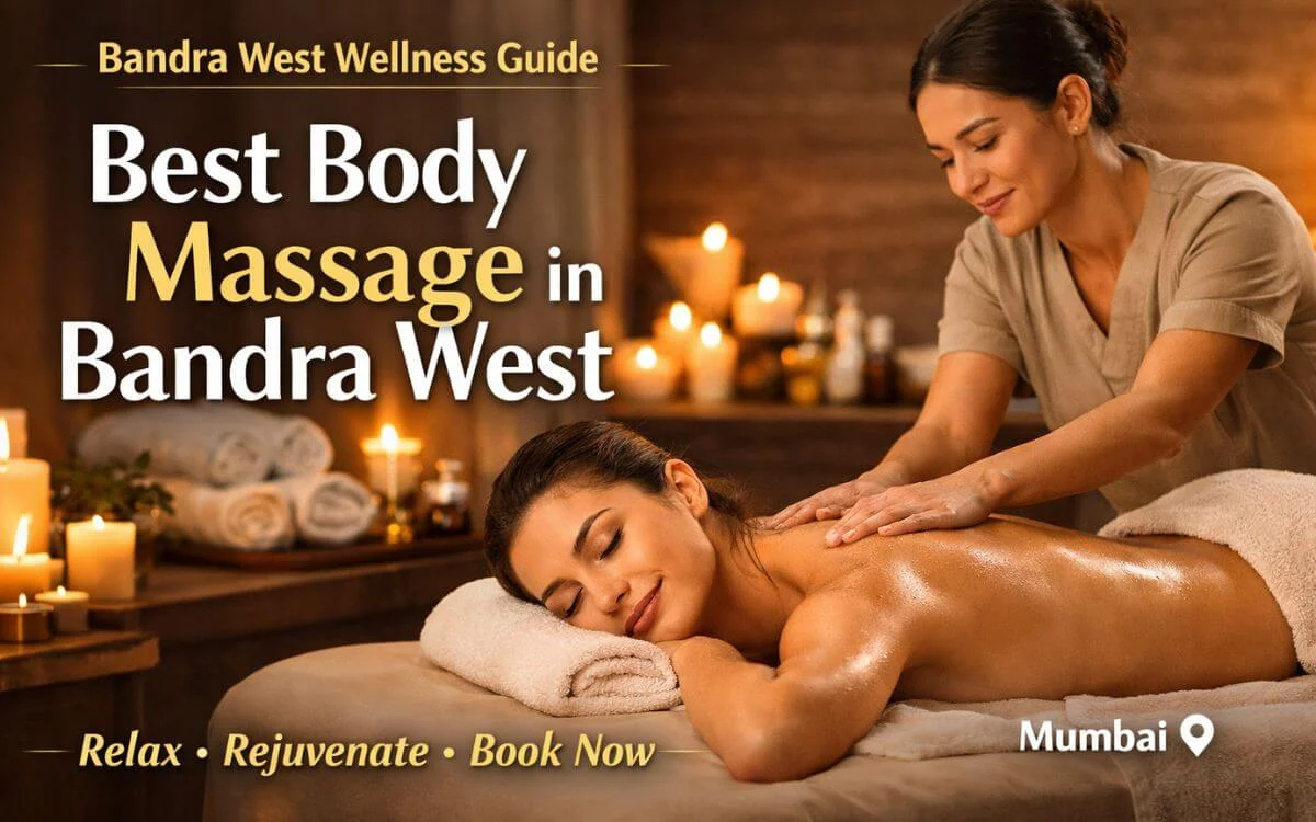 Body Massage in Bandra West