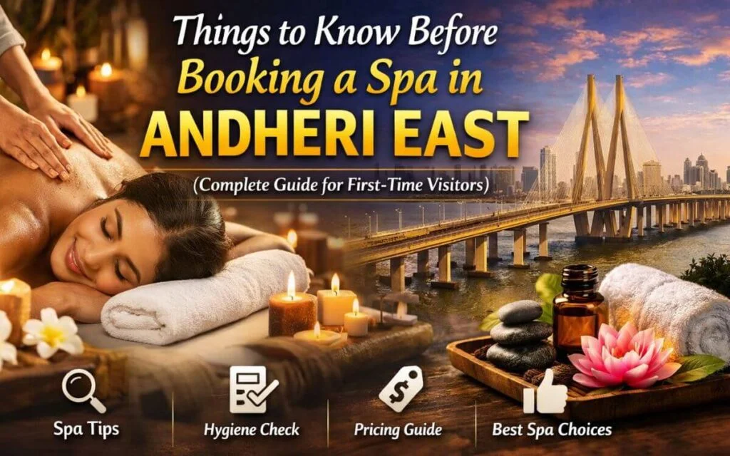 Things to Know Before Booking a Spa in Andheri East