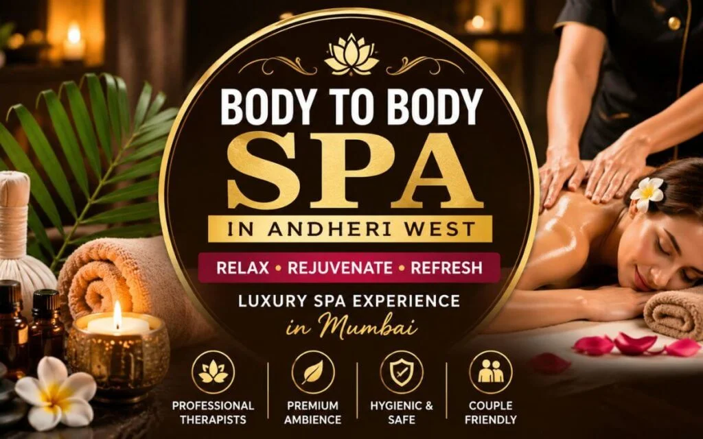 Body To Body Spa in Andheri West