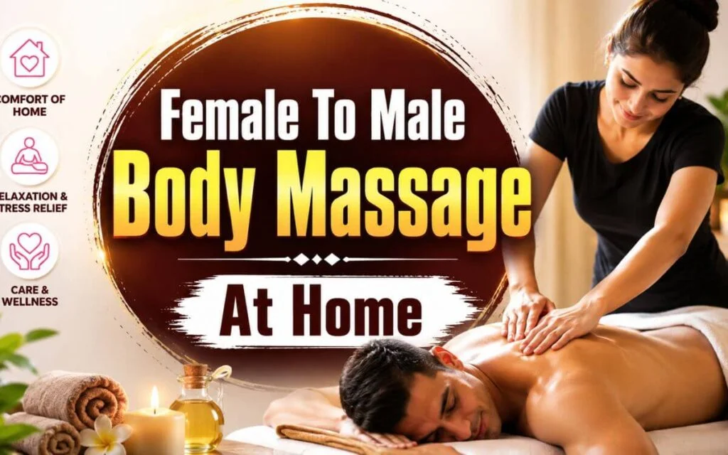 Female To Male Body Massage At Home